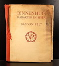  Boek Binnenhuis Karakter en sfeer Bas van Pelt gebonden 151 pag 127 afbeeldingen auteur Pieter Koomen Nederland 1947 