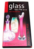  Boekje gebonden Glass fact file A-Z auteur Ivo Haanstra 2001 OMSCHRIJVING HERZIEN 