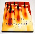 Boek gebonden Nederlands Fabrikaat industriële vormgeving in Nederland auteur Reyer Kras 1997 