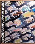  Affiche Duitsland OMA Office for Metropolitan Architecture in der Stadtschule Rem Koolhaas Zoe Zenghelis 1978 