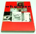 Boek W.H.Gispen 1890 1981 industrieel ontwerper een modern eclecticus auteur André Koch uitgegeven door De Hef 1988 Nederlandse tekst 