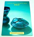 Boek Eskaf Eerste Steenwijker Kunst-Aardewerkfabriek 1919-1934 auteurs Wim Spitzen Antoine Verschuuren uitgegeven door het Princessehof Leeuwarden 2000 Nederlandse tekst 