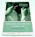 Boek Nederlandse beeldhouwers van deze tijd auteur Theo van Reijn uitgegeven door Ex Bibliotheca Artis Elseviriana Amsterdam 1949 Nederlandse tekst 