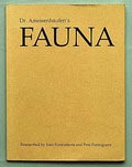  Dr Ameisenhaufen's Fauna 1e druk uitgave van European Photography Göttingen / Duitsland 1988 vormgeving door Tuna Ciner teksten door Joan Foncuberta en Pere Formiguara 