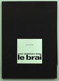  Mon Aventure Avec le Brai fotograaf Jean Dieuzaide 1e druk édité a compte d'auteur Toulouse / Frankrijk 1974 tekst door J.C Lemagny gelimiteerde oplage van 50 met genummerde en gesigneerde foto 