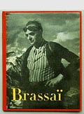  Brassaï fotograaf Brassaï Gyula Halasz 1e druk uitgave van Éditions Neuf Paris / Frankrijk 1952 tekst door Henry Miller e.a bijgevoegd brochure uit 1976 gesigneerd door Brassaï 