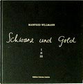  Schwarz und Gold I II III fotograaf Manfred Willmann 1e druk uitgave van Edition Camera Austria Graz / Oostenrijk 1981 tekst door Albert Goldstein oplage van 600 