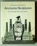  Anonyme Skulpturen fotograaf Bernard und Hilla Becher 1e druk uitgave van Art-Press Verlag Dusseldorf / Duitsland 1970 