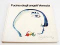  Boek 1978 gebonden Fucina degli angeli Venezia de keuken van de engeltjes glascatalogus van de creatieve glas-werkplaats van Egidio Costantini die o.a glas maakte voor Picasso Braque 