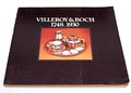 Boek Villeroy Boch 1748-1930 uitgegeven ter gelegenheid van de gelijknamige tentoonstelling in het Rijksmuseum Amsterdam 1977 Nederlandse Engelse Franse tekst 