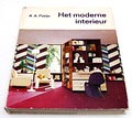 Boek Het Modern Interieur auteur A.A.Patijn 2e herziene en vermeerderde druk Uitgeverij Elzevier 1971 Nederlandse tekst 