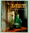  Daum mastery of glass from Art Nouveau to contemporary crystal auteur Noël Daum uitgegeven door Edita Lausanne 1985 Engelse tekst 