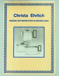  Christa Ehrlich Weens ontwerpster in Nederland Fotografische herdruk van de verkoopcatalogus uit 1952 van Christa Ehrlich uitgegeven door NV Koninklijke van Kempen Begeer Zoetermeer 1988 Nederlandse tekst 