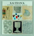  Kaj Franck designer introductie door Stuart Wrede uitgegeven door Museum of Applied Arts Helsinki 1997 Finse Engelse tekst 