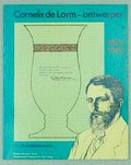 Cornelis de Lorm - ontwerper 1875-1942 auteur Jan Rudolph de Lorm uitgegeven door Drents Museum Assen Nederlands Postmuseum Den Haag 1987 Nederlandse tekst 