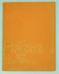  Het Hollandsche Interieur auteur Paul Bromberg uitgegeven door Kosmos Amsterdam 1931 Nederlandse tekst 