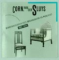  Corn.van der Sluys binnenhuisarchitect organisator en publicist 1881/1944 auteur Mienke Simon Thomas uitgegeven door 010 Rotterdam 1988 Nederlandse tekst 