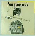  Paul Bromberg binnenhuisarchitect en publicist 1893/1949 auteur Monique Teunissen uitgegeven door 010 Rotterdam 1987 Nederlandse tekst 