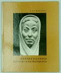  Mendes da Costa / Jessurun de Mesquita Nederlandse beeldende kunstenaars - Joden in de verstrooiing auteur F de Miranda uitgegeven door Mirananda Wassenaar 1978 Nederlandse tekst 