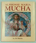  Alphonse Maria Mucha his life and art auteur Jiri Mucha uitgegeven door Academy Editions London 1989 Engelse tekst 