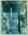  Glas in Schweden 1915-1960 samengesteld door Helmut Ricke Ulrich Gronert uitgegeven door Prestel Verlag München 1986 Duitse tekst 