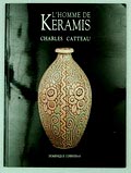  L'Homme de Keramis Charles Catteau auteur Dominique Corrieras uitgegeven door Editions Vivre son temps 1991 Franse tekst 