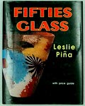  Fifties Glass auteur L eslie Pina uitgegeven door Schiffer Publishing U.S.A 1993 Engelse tekst 