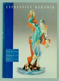  Expressive Keramik Der Wiener Werkstätte 1917-1930 auteurs Claudia Breede Achim Hofmann uitgegeven door Bayerische Vereinsbank München 1992 Duitse tekst 