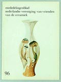 Boeken 4x Mededelingenblad Ned.Vereniging van Vrienden van de Ceramiek no.96 1979 met o.a Het eierschaal porselein van de Haagse Koninklijke Porselein- en Aardewerkfabriek Rozenburg 1899-1914 Door Tanja Martin Mededelingenblad Ned Vereniging van Vrienden van de Ceramiek no.127 1987 Gouds gelegenheidsaardewerk door G Willems Mededelingenblad Ned Vereniging van Vrienden van de Ceramiek no.132 1988 met o.a Sierkunst van J.H de Groot 1883-1951 Beschilderd aardewerk door M.Singelenberg-van der Meer Vormen uit vuur no.147 1992 Een paritculiere verzameling Art Nouveau en Art Deco aardewerk door Karin Gaillard 
