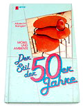  Boek Der Stil der 50er Jahre Möbel und Ambiente auteur Albrecht Bangert uitgave van Heyne Bücher / Duitsland 1983 Duitse tekst 
