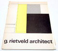  Boek G.Rietveld architect publicatie van het Stedelijk Museum Amsterdam ter gelegenheid van de gelijknamige tentoonstelling in het Stedelijk in 1971 Nederlandse en Engelse tekst 