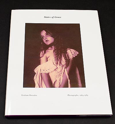  States of Grace Photographs 1964-1989 photographer Graham Ovenden first edition published by Ophelia Editions Amsterdam 1992 text by Lawrence A.Stanley 